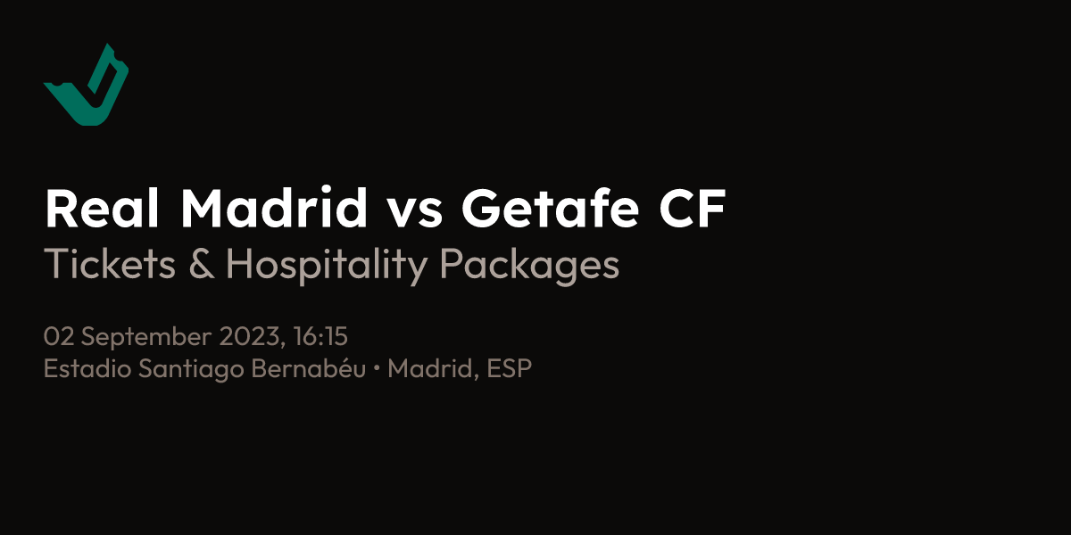 Real Madrid vs Getafe CF Tickets · TrustedSeats