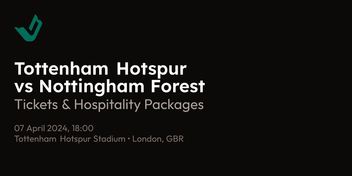 Tottenham Hotspur vs Nottingham Forest Tickets · TrustedSeats